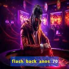 flash back anos 70 80 90 internacional download